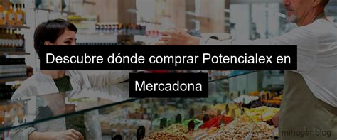 mercadona vende potencialex|Potencialex mercadona: propiedades, precio y riesgos